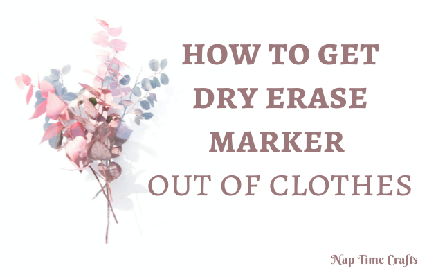 CB21-060 - how to get dry erase marker out of clothes
