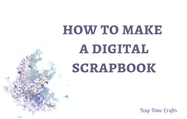 CB21-073 - how to make a digital scrapbook