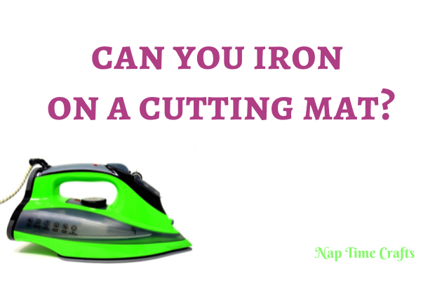 CB21-080 - can you iron on a cutting mat