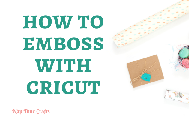 CB22-007 -How to emboss with Cricut
