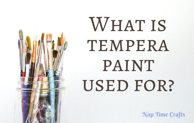 CB22-016- What is tempera paint used for